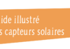 Guide illustré des capteurs solaires