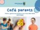 CAFÉ PARENTS – ET SI ON PARLAIT DES ÉMOTIONS ?