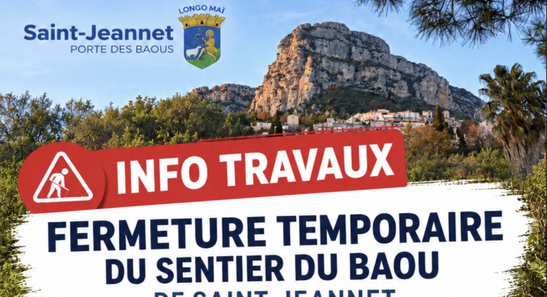 FERMETURE TEMPORAIRE DU SENTIER DU BAOU DE SAINT-JEANNET